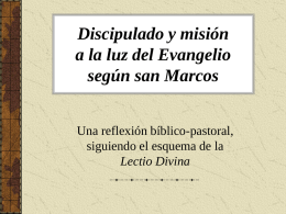 Discipulado y misión a la luz del evangelio de san Marcos