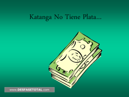 Katanga No Tiene Plata…