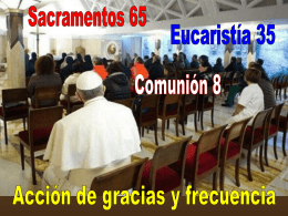 Eucaristía 35, Comunión 8: Acción de gracias y