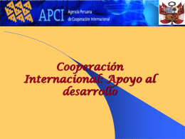 Cooperación Internacional: Finalidad. Modalidades