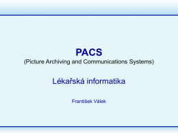 PACS (Picture Archiving and Communications Systems)