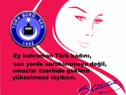 08 mart 2013 kadınlar günü sunumu - Türk Büro-Sen
