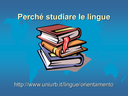 Perch&eacute; studiare le lingue - Universit&agrave; degli Studi di Urbino