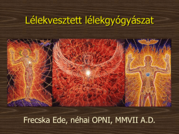 Dr. Frecska Ede: Lélekvesztett lélekgyógyászat