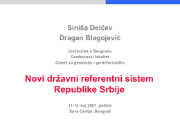 Siniša Delčev, Dragan Blagojević, Novi državni referentni sistem