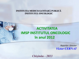 activitatea imsp io - IMSP Institutul Oncologic