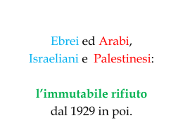 Israeliani e Palestinesi dal 1930 a oggi.