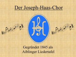 Gegründet 1845 als Aiblinger Liedertafel - Joseph-Haas-Chor