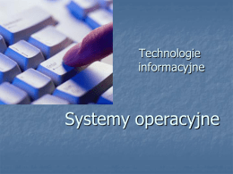 Systemy operacyjne - teoria i ćwiczenia