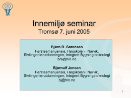 Innemiljøseminar Tromsø 7 juni 2005 - Høgskolen i Narvik