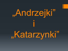 „Andrzejki” i „Katarzynki”