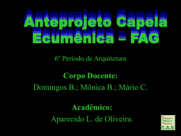 Ante projeto Capela Ecumênica – FAG 6º Período de Arquitetura