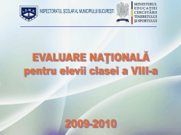 Evaluare Naţională - Inspectoratul Şcolar al Municipiului Bucureşti