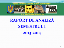 Raport de analiza pe semestrul I - Liceul teoretic " Lucian Blaga " Cluj