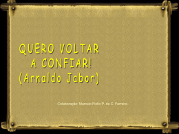 Arnaldo Jabor - Quero voltar a confiar.