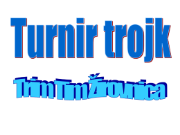 Turnir trojk - Žirovnica.com