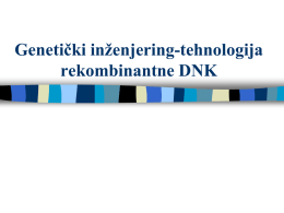 Genetički inženjering-tehnologija rekombinantne DNK