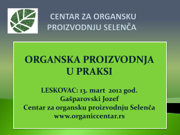 Organska proizvodnja u praksi Jozef Gašparovski