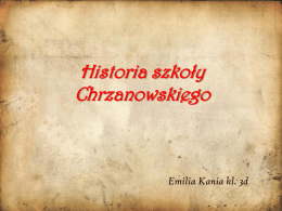 Historia szko*y Chrzanowskiego