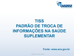 Apresentação TISS - Oazez Software e Tecnologia