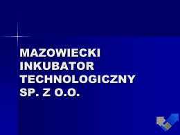 MAZOWIECKI INKUBATOR TECHNOLOGICZNY SP. Z O.O.