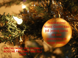 Nazdravimo Novoj godini kao jo* jednoj *ansi da sve postavimo na