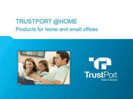 TrustPort @ home