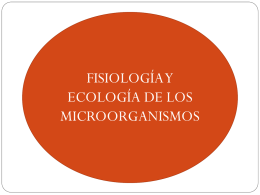 Micro, fisio y eco de microorganismos