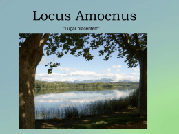Los temas tópicos: Locus amoenus, II