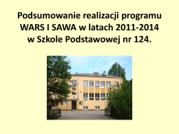 Podsumowanie realizacji programu WARS I SAWA w latach 2011