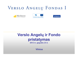 „Verslo angelų fondas I“ veikla ir pirmųjų dviejų metų patirtis