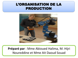 L*ORGANISATION DE LA PRODUCTION