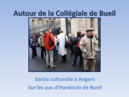 Autour de la Collégiale de Bueil Sortie culturelle à Angers Sur les