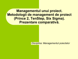 Managementul unui proiect. Metodologii de management de proiect