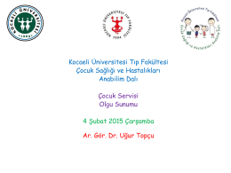 OLGU SUNUMU - Kocaeli Üniversitesi Tıp Fakültesi