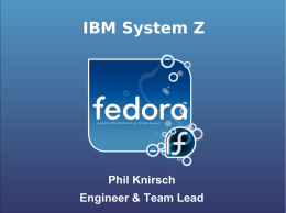 FUDCon-SystemZ.odp - SharkCZ @ Fedora People
