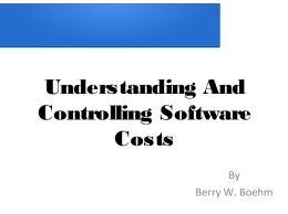 By Berry W. Boehm Understanding And Controlling Software Costs