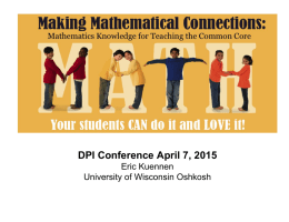 DPI Conference April 7, 2015
Eric Kuennen
University of Wisconsin Oshkosh Project Overview
• Partnership between UW Oshkosh, Medford,
Abbotsford, Colby, Prentice, Rib Lake,