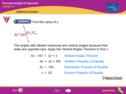 Proving Angles Congruent LESSON 2-5  Additional Examples  Find the value of x.  The angles with labeled measures are vertical angles because their sides are opposite.