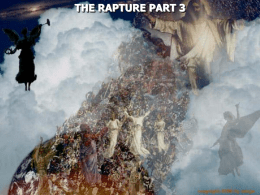 THE RAPTURE PART 3 Matthew 23:32 "Fill up, then, the measure of your fathers' guilt.