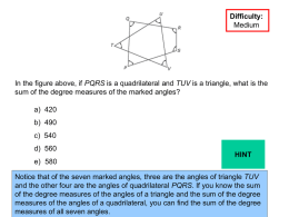 Difficulty: Medium  In the figure above, if PQRS is a quadrilateral and TUV is a triangle, what is the sum of the degree.