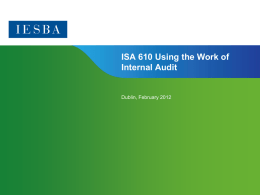 ISA 610 Using the Work of Internal Audit  Dublin, February 2012  Page 1 | Confidential and Proprietary Information.
