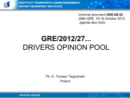Informal document GRE-68-32 (68th GRE, 16-18 October 2012, agenda item 4(d))  GRE/2012/27... DRIVERS OPINION POOL  Ph.