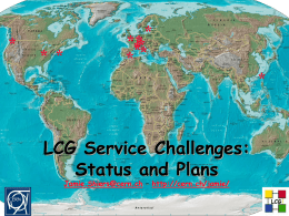 *  * *  * **** * * *  LCG Service Challenges: Status and Plans Jamie.Shiers@cern.ch – http://cern.ch/jamie/  LCG LCG Service Challenges: Status and Plans Introduction   The Service Challenge Programme – where do.