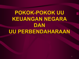 POKOK-POKOK UU KEUANGAN NEGARA DAN UU PERBENDAHARAAN UPAYA REFORMASI MANAJEMEN KEUANGAN NEGARA DI INDONESIA  Perkembangan Penyusunan RUU bidang Keuangan Negara sejak Tahun 1945