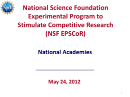 National Science Foundation Experimental Program to Stimulate Competitive Research (NSF EPSCoR) National Academies  May 24, 2012