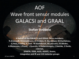 AOF Wave front sensor modules  GALACSI and GRAAL by  Stefan Ströbele in behalf of the GALACSI and GRAAL Team members: R.Arsenault, R.Conzelmann, B.Delabre, R.