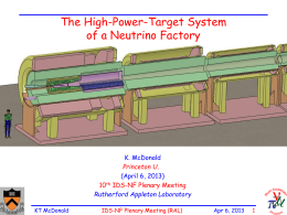 The High-Power-Target System of a Neutrino Factory  K. McDonald  Princeton U.  (April 6, 2013) 10th IDS-NF Plenary Meeting  Rutherford Appleton Laboratory KT McDonald  IDS-NF Plenary Meeting (RAL)  Apr 6,