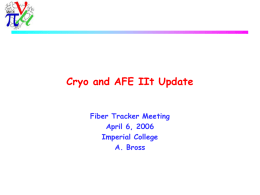 Cryo and AFE IIt Update Fiber Tracker Meeting April 6, 2006 Imperial College A.