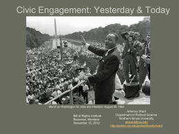 Civic Engagement: Yesterday & Today  March on Washington for Jobs and Freedom: August 28, 1963  Bill of Rights Institute Bozeman, Montana November 13, 2012  Artemus.
